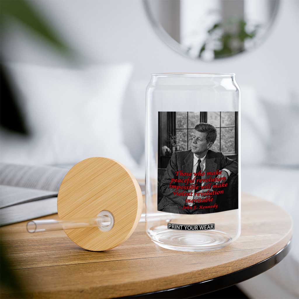 John F Kennedy Quote Glass Can American President History US Presidential Leader TS14 Print Your Wear
