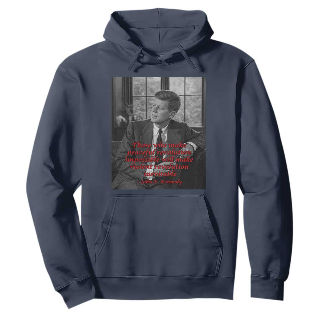 John F Kennedy Quote Hoodie American President History US Presidential Leader TS14 Navy Print Your Wear
