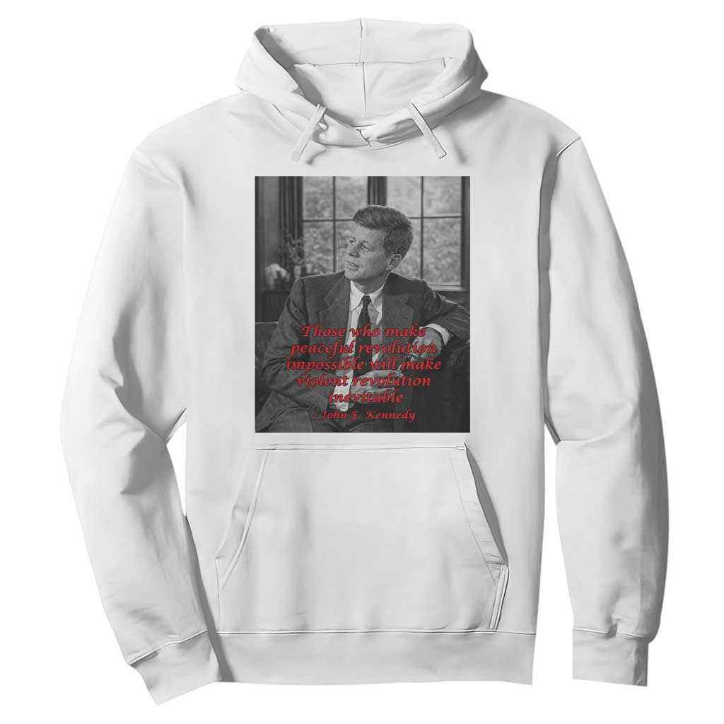 John F Kennedy Quote Hoodie American President History US Presidential Leader TS14 White Print Your Wear