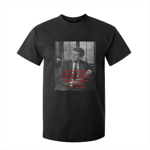 John F Kennedy Quote T Shirt For Kid American President History US Presidential Leader TS14 Black Print Your Wear