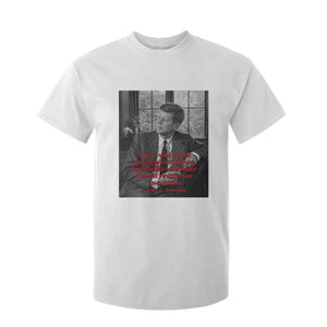 John F Kennedy Quote T Shirt For Kid American President History US Presidential Leader TS14 White Print Your Wear