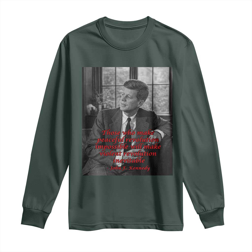 John F Kennedy Quote Long Sleeve Shirt American President History US Presidential Leader TS14 Dark Forest Green Print Your Wear