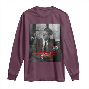 John F Kennedy Quote Long Sleeve Shirt American President History US Presidential Leader TS14 Maroon Print Your Wear