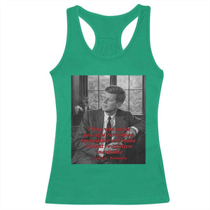 John F Kennedy Quote Racerback Tank Top American President History US Presidential Leader TS14 Irish Green Print Your Wear