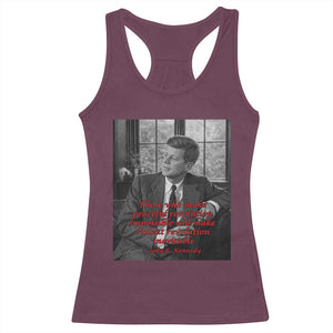 John F Kennedy Quote Racerback Tank Top American President History US Presidential Leader TS14 Maroon Print Your Wear