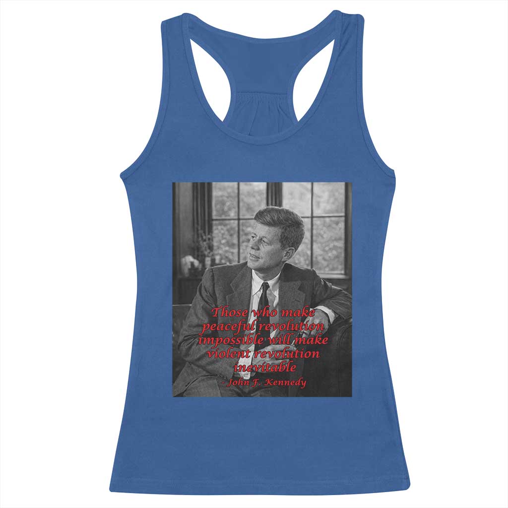 John F Kennedy Quote Racerback Tank Top American President History US Presidential Leader TS14 Royal Blue Print Your Wear