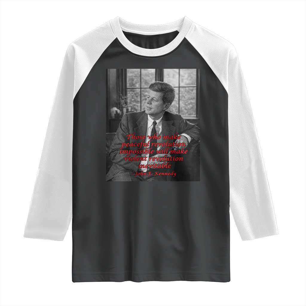 John F Kennedy Quote Raglan Shirt American President History US Presidential Leader TS14 Black White Print Your Wear