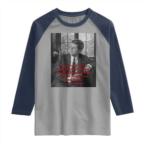John F Kennedy Quote Raglan Shirt American President History US Presidential Leader TS14 Sport Gray Navy Print Your Wear