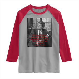 John F Kennedy Quote Raglan Shirt American President History US Presidential Leader TS14 Sport Gray Red Print Your Wear