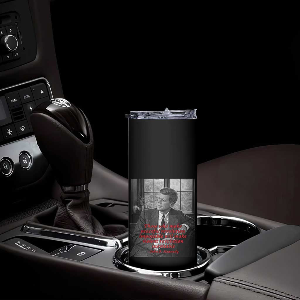John F Kennedy Quote Skinny Tumbler American President History US Presidential Leader TS14 Print Your Wear