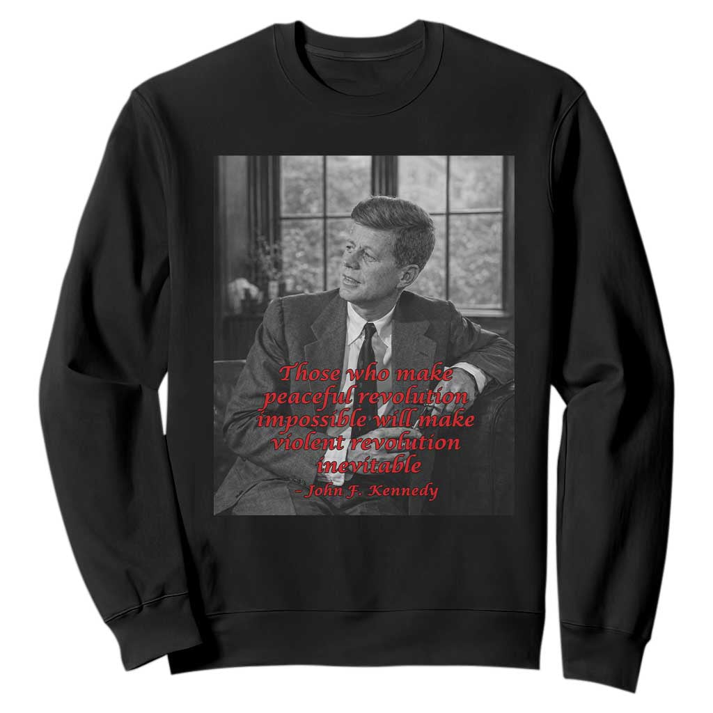 John F Kennedy Quote Sweatshirt American President History US Presidential Leader TS14 Black Print Your Wear