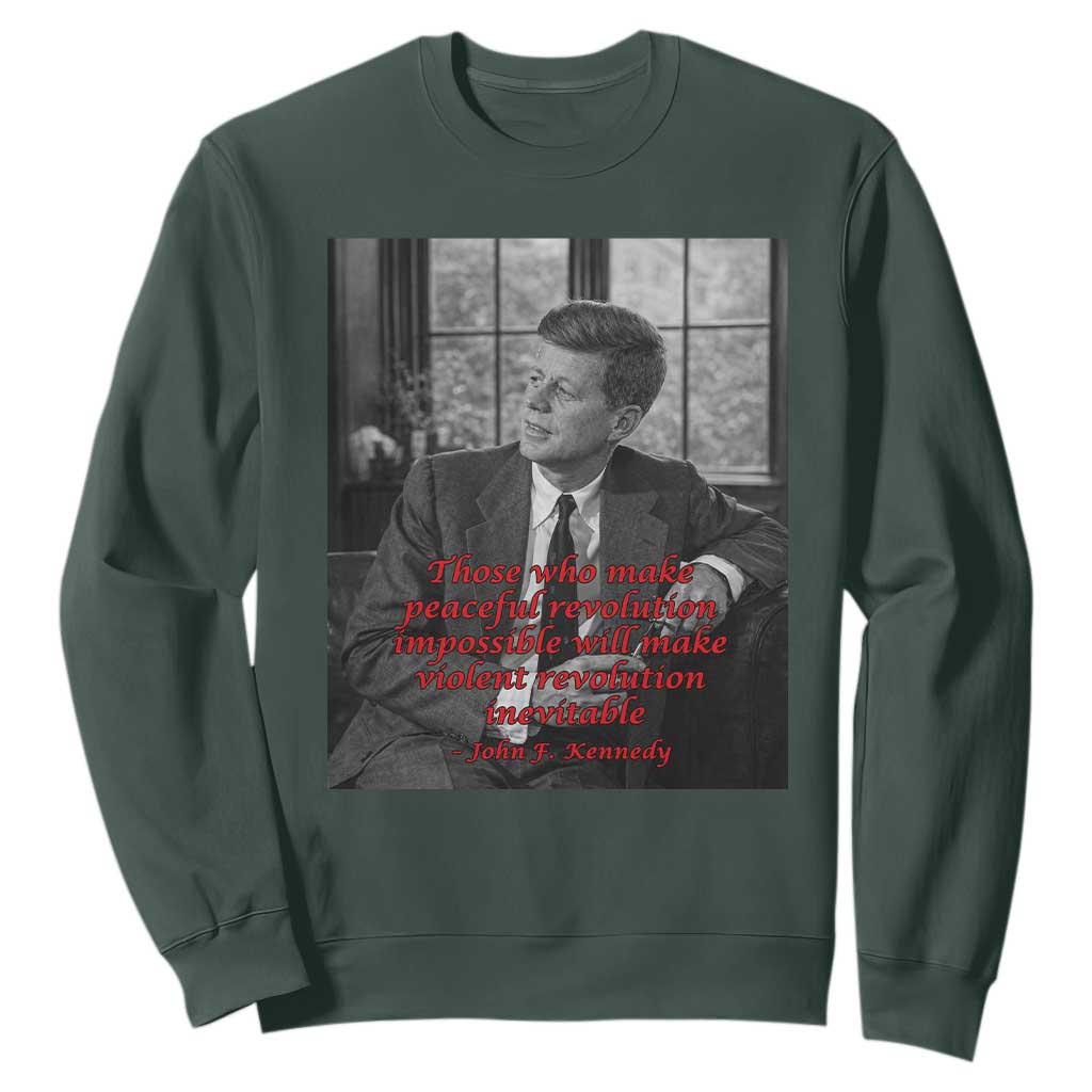 John F Kennedy Quote Sweatshirt American President History US Presidential Leader TS14 Dark Forest Green Print Your Wear
