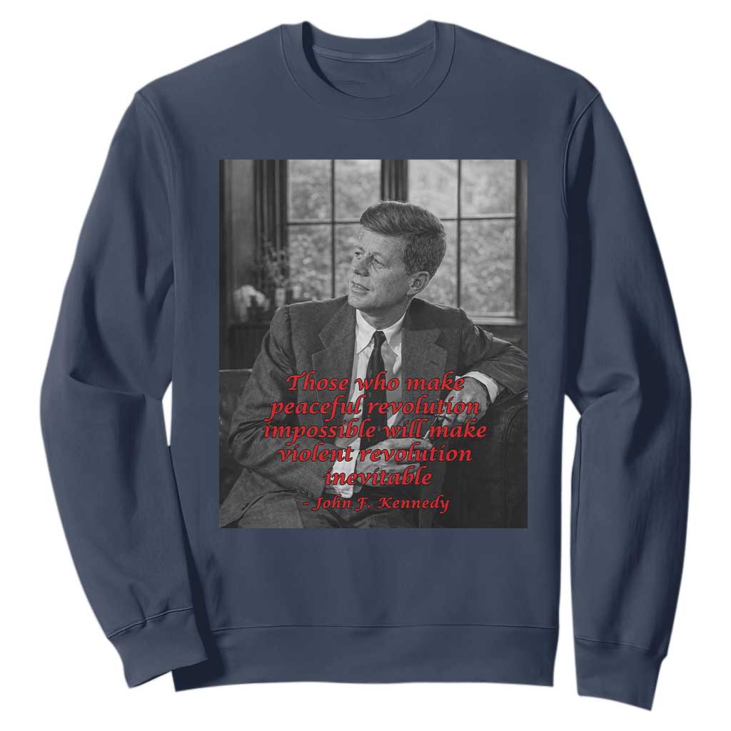 John F Kennedy Quote Sweatshirt American President History US Presidential Leader TS14 Navy Print Your Wear