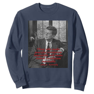 John F Kennedy Quote Sweatshirt American President History US Presidential Leader TS14 Navy Print Your Wear