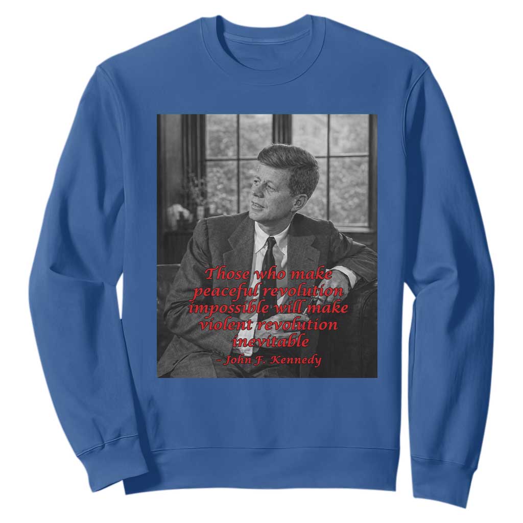 John F Kennedy Quote Sweatshirt American President History US Presidential Leader TS14 Royal Blue Print Your Wear