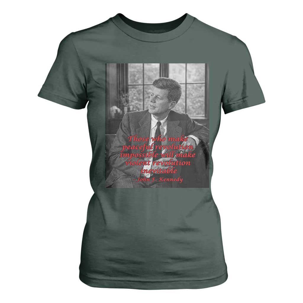 John F Kennedy Quote T Shirt For Women American President History US Presidential Leader TS14 Dark Forest Green Print Your Wear