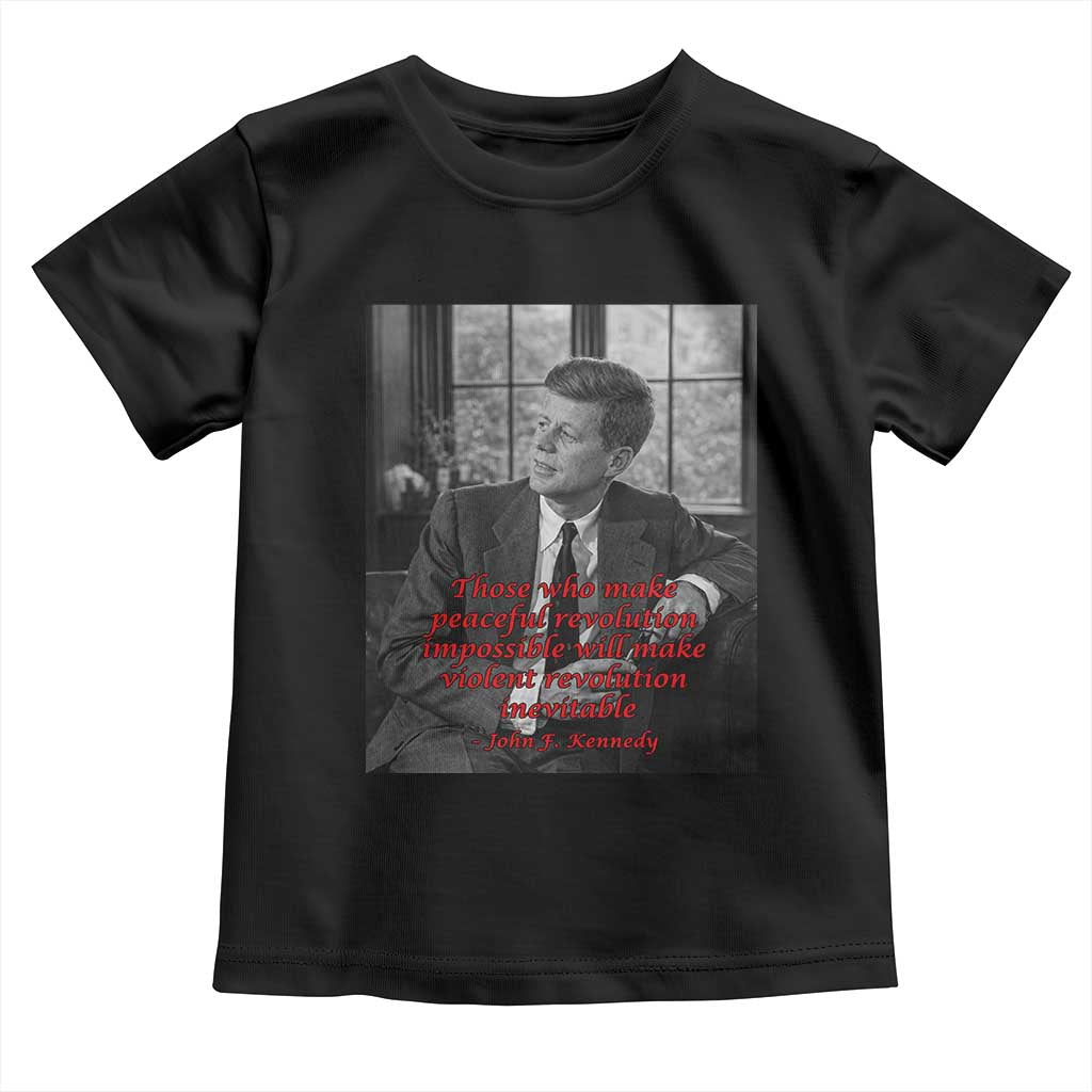 John F Kennedy Quote Toddler T Shirt American President History US Presidential Leader TS14 Black Print Your Wear