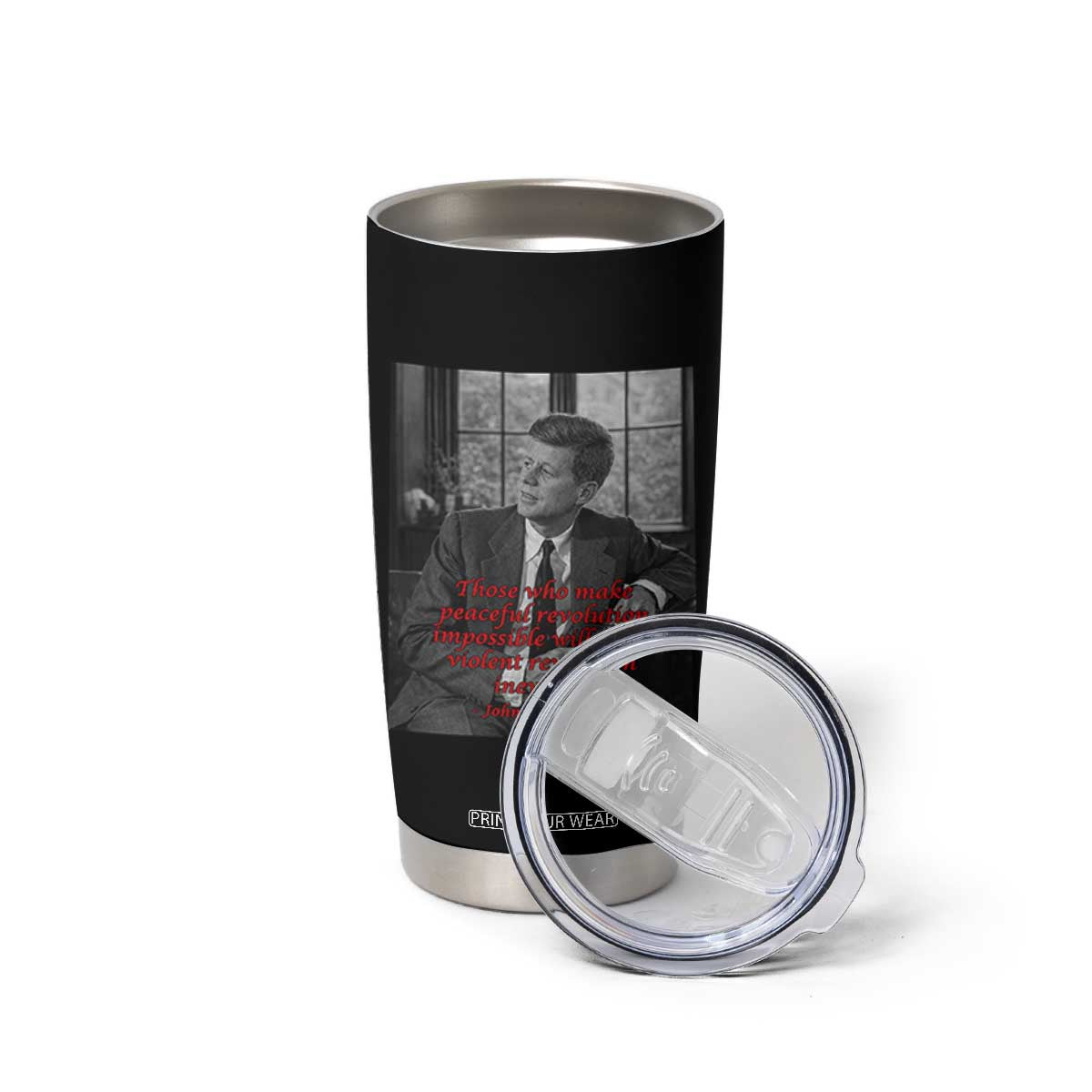 John F Kennedy Quote Tumbler Cup American President History US Presidential Leader TS14 Print Your Wear