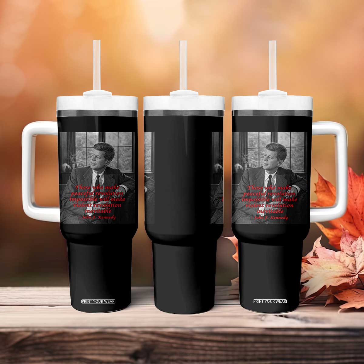 John F Kennedy Quote Tumbler With Handle American President History US Presidential Leader TS14 Print Your Wear