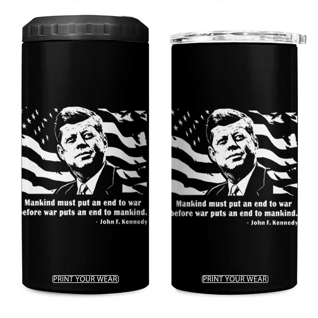 John F Kennedy Quote 4 in 1 Can Cooler Tumbler American Flag US President TS14 One Size: 16 oz Black Print Your Wear