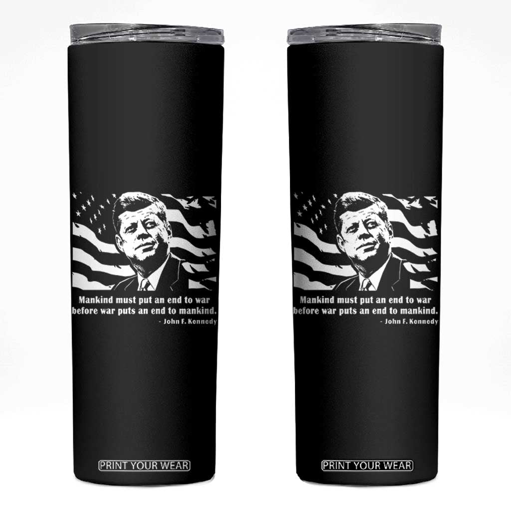 John F Kennedy Quote Skinny Tumbler American Flag US President TS14 Black Print Your Wear