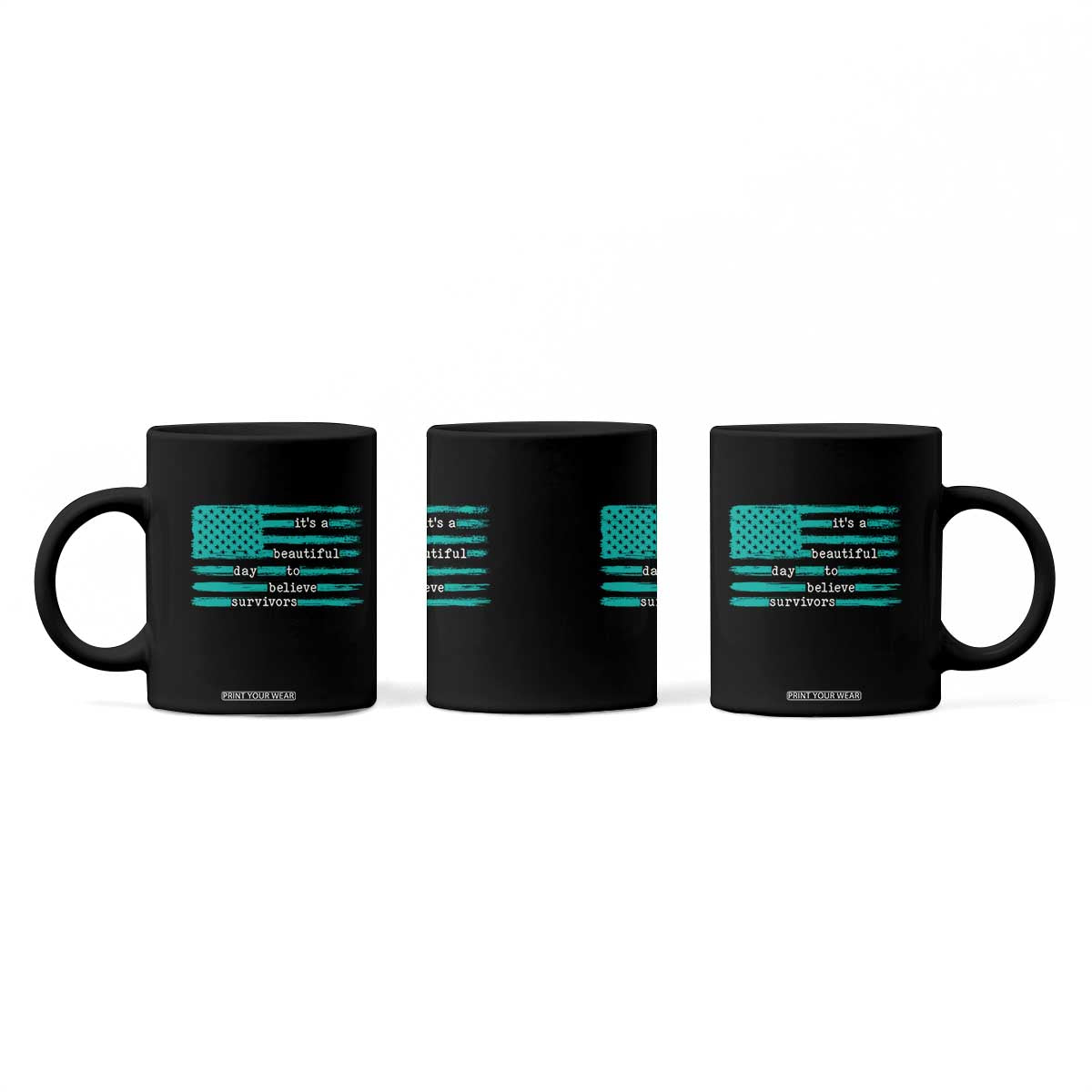 Sexual Assault Awareness Coffee Mug It's a Beautiful Day To Believe Survivors TS14 Print Your Wear