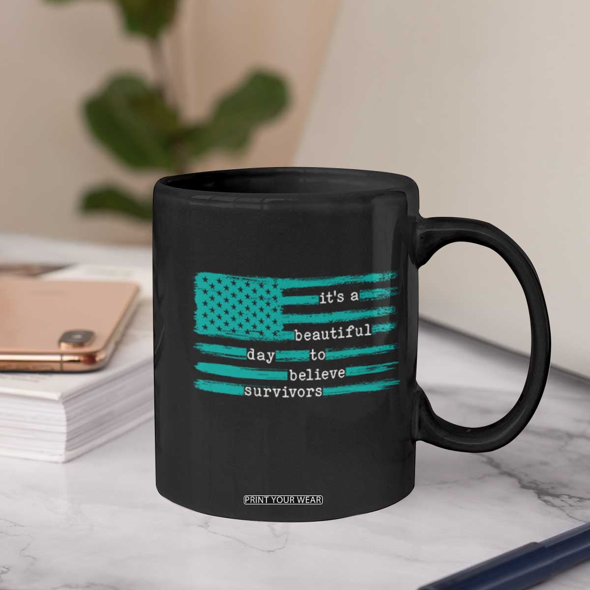 Sexual Assault Awareness Coffee Mug It's a Beautiful Day To Believe Survivors TS14 Print Your Wear