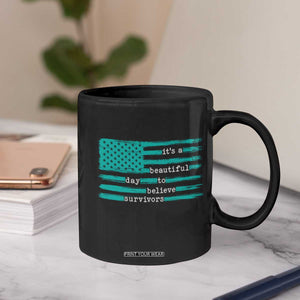 Sexual Assault Awareness Coffee Mug It's a Beautiful Day To Believe Survivors TS14 Print Your Wear