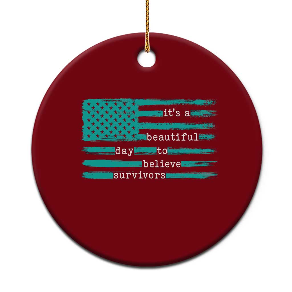 Sexual Assault Awareness Ceramic Ornament It's a Beautiful Day To Believe Survivors TS14 1pc Red Print Your Wear