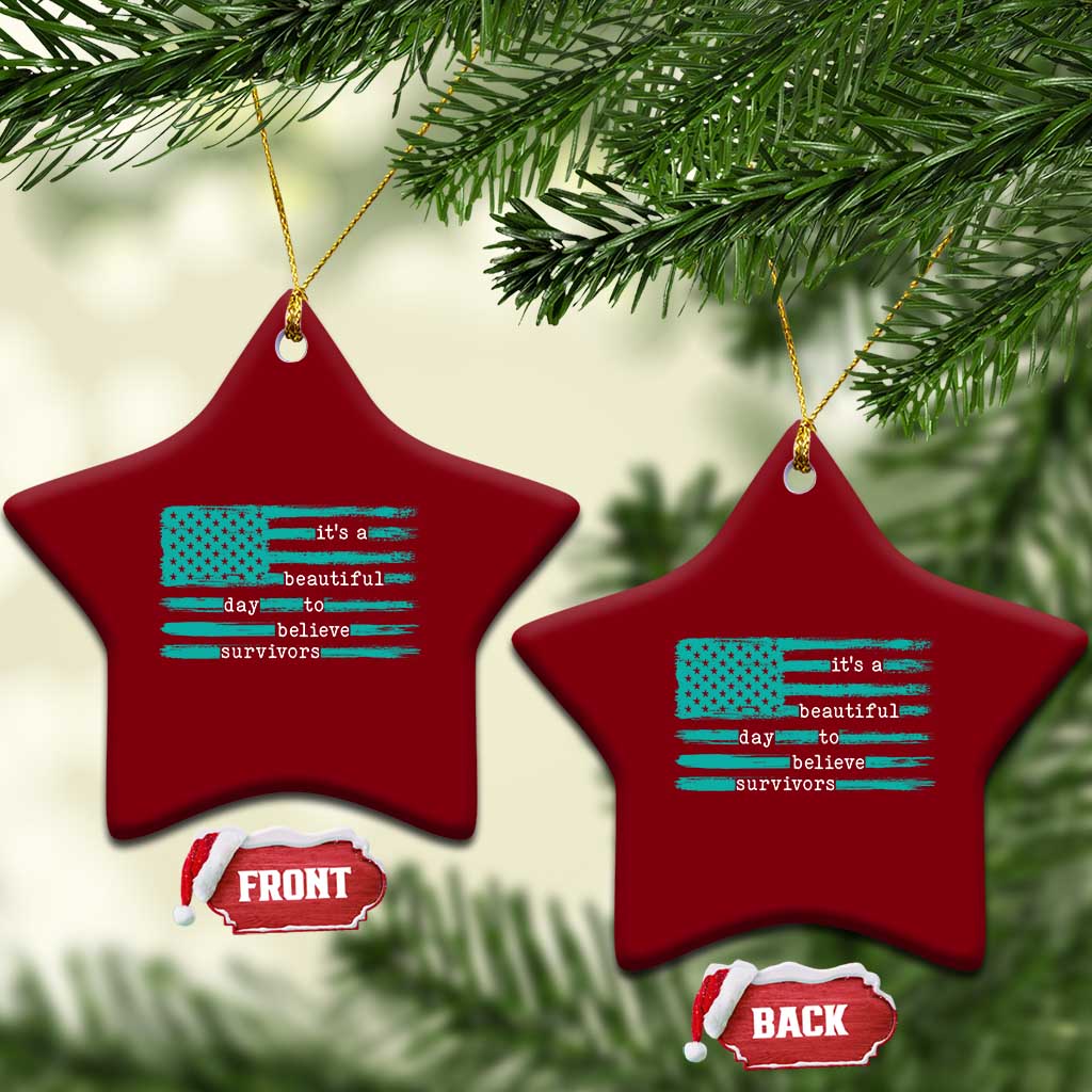 Sexual Assault Awareness Ceramic Ornament It's a Beautiful Day To Believe Survivors TS14 Print Your Wear