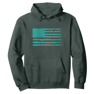 Sexual Assault Awareness Hoodie It's a Beautiful Day To Believe Survivors TS14 Dark Forest Green Print Your Wear