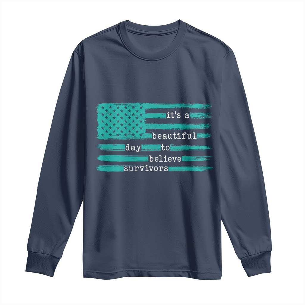 Sexual Assault Awareness Long Sleeve Shirt It's a Beautiful Day To Believe Survivors TS14 Navy Print Your Wear
