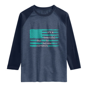 Sexual Assault Awareness Raglan Shirt It's a Beautiful Day To Believe Survivors TS14 Heather Denim Navy Print Your Wear