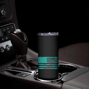 Sexual Assault Awareness Skinny Tumbler It's a Beautiful Day To Believe Survivors TS14 Print Your Wear