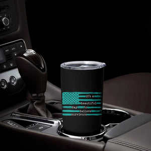 Sexual Assault Awareness Tumbler Cup It's a Beautiful Day To Believe Survivors TS14 Print Your Wear