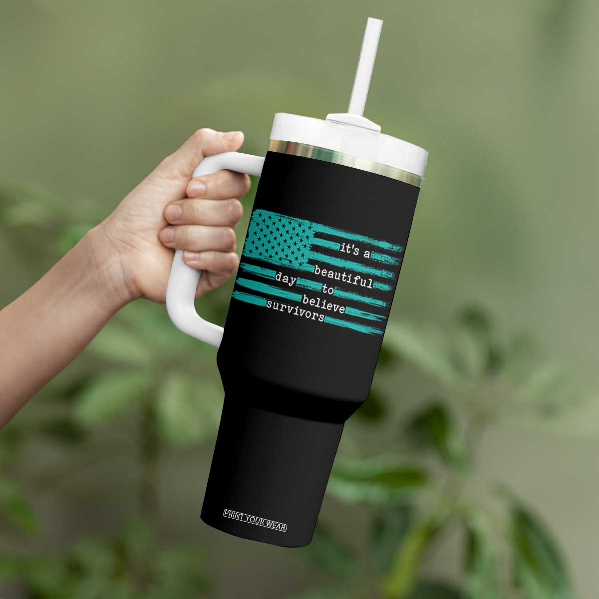 Sexual Assault Awareness Tumbler With Handle It's a Beautiful Day To Believe Survivors TS14 Print Your Wear