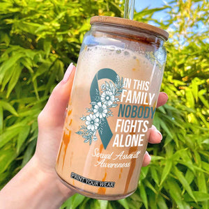 Sexual Assault Awareness Glass Can In This Family Nobody Fights Alone TS14 Black Print Your Wear