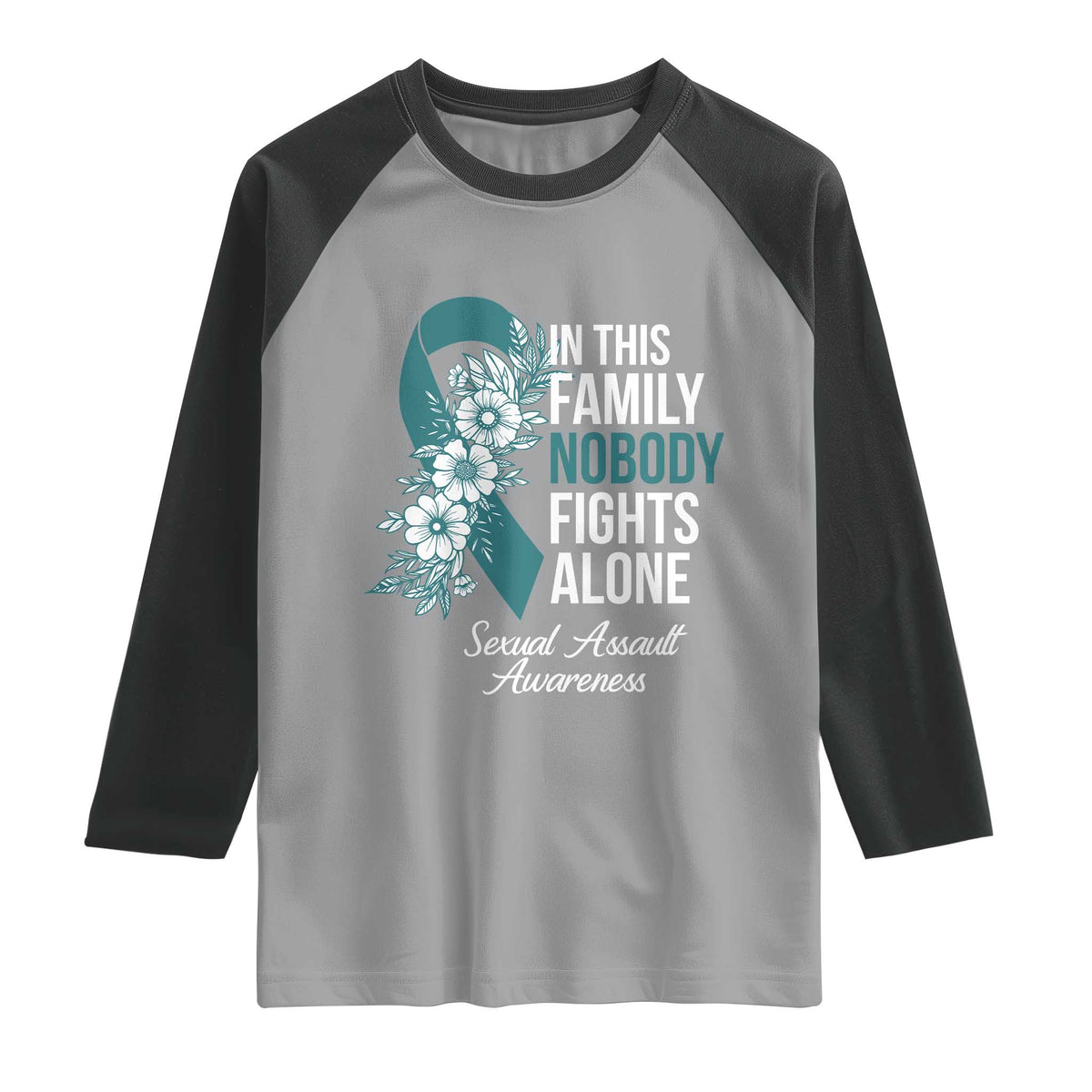 Sexual Assault Awareness Raglan Shirt In This Family Nobody Fights Alone TS14 Sport Gray Black Print Your Wear