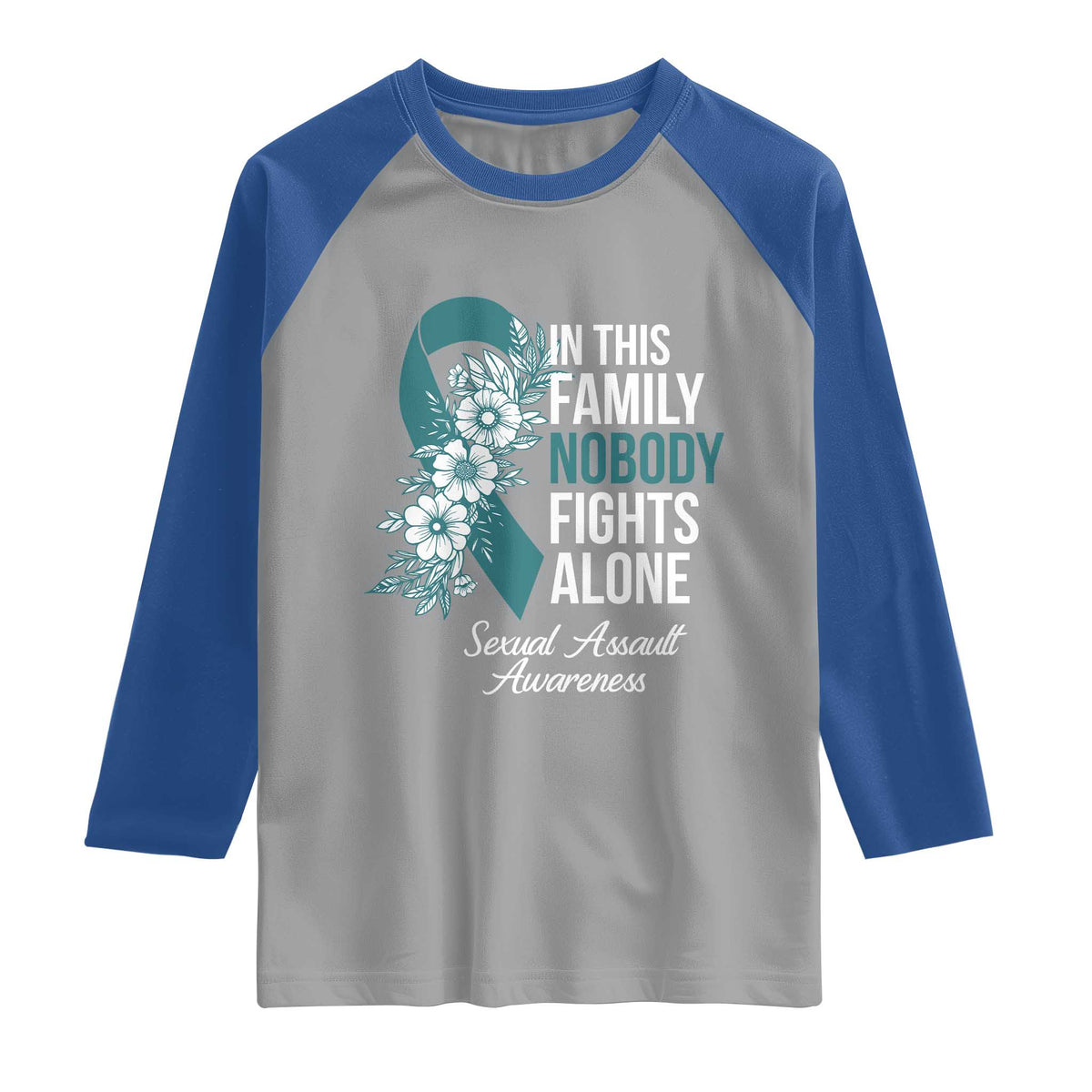 Sexual Assault Awareness Raglan Shirt In This Family Nobody Fights Alone TS14 Sport Gray Royal Print Your Wear