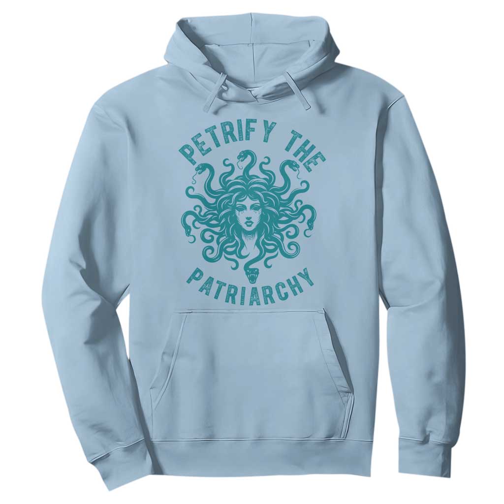 Sexual Assault Awareness Hoodie Petrify The Patriarchy Medusa Feminism TS14 Light Blue Print Your Wear