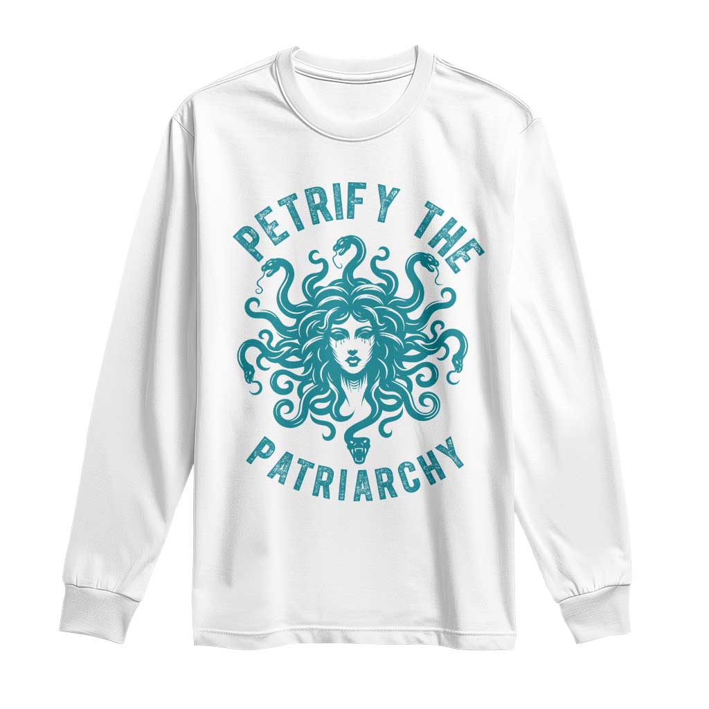 Sexual Assault Awareness Long Sleeve Shirt Petrify The Patriarchy Medusa Feminism TS14 White Print Your Wear