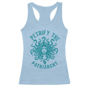 Sexual Assault Awareness Racerback Tank Top Petrify The Patriarchy Medusa Feminism TS14 Light Blue Print Your Wear