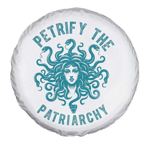 Sexual Assault Awareness Spare Tire Cover Petrify The Patriarchy Medusa Feminism TS14 Print Your Wear