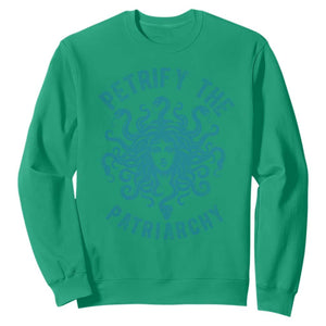 Sexual Assault Awareness Sweatshirt Petrify The Patriarchy Medusa Feminism TS14 Irish Green Print Your Wear