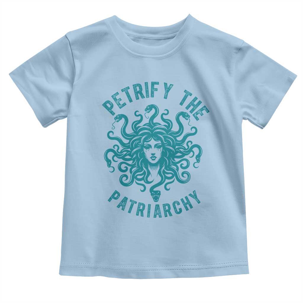 Sexual Assault Awareness Toddler T Shirt Petrify The Patriarchy Medusa Feminism TS14 Light Blue Print Your Wear