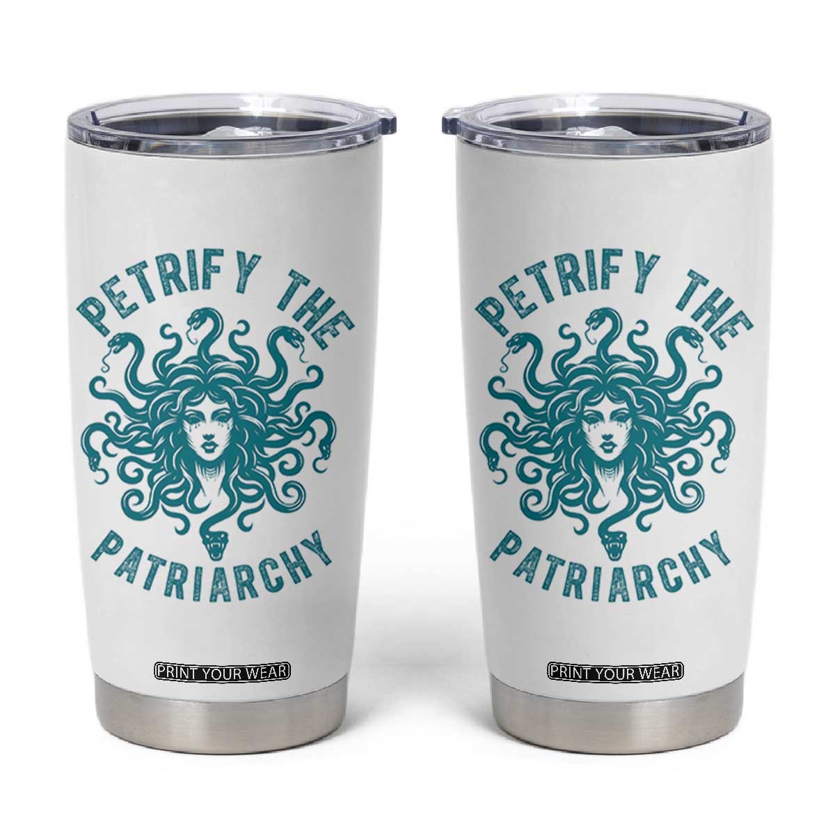 Sexual Assault Awareness Tumbler Cup Petrify The Patriarchy Medusa Feminism TS14 White Print Your Wear