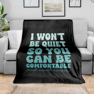 Sexual Assault Awareness Throw Blanket I Won't Be Quite So You Can Be Comfortable TS14 Print Your Wear