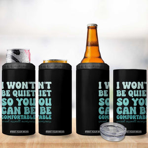 Sexual Assault Awareness 4 in 1 Can Cooler Tumbler I Won't Be Quite So You Can Be Comfortable TS14 Print Your Wear