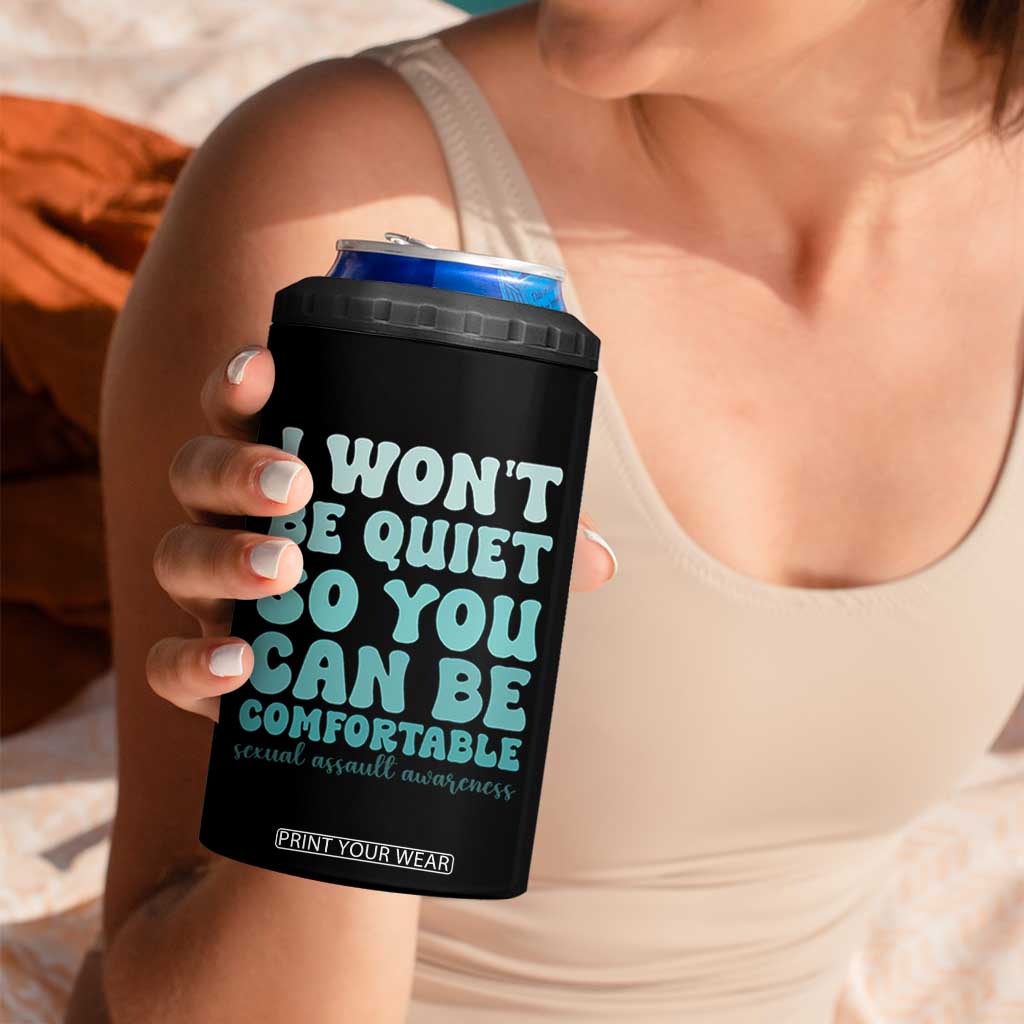 Sexual Assault Awareness 4 in 1 Can Cooler Tumbler I Won't Be Quite So You Can Be Comfortable TS14 Print Your Wear