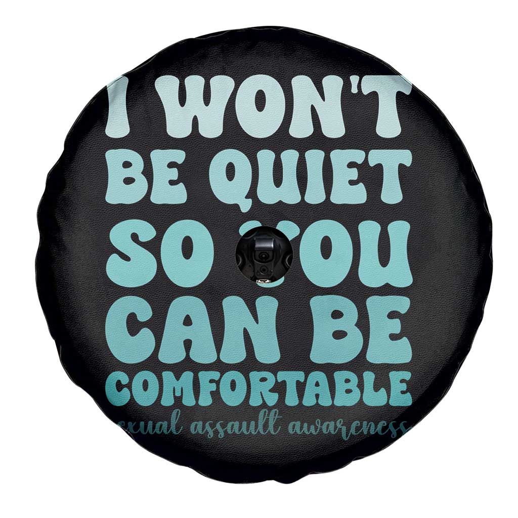 Sexual Assault Awareness Spare Tire Cover I Won't Be Quite So You Can Be Comfortable TS14 Print Your Wear